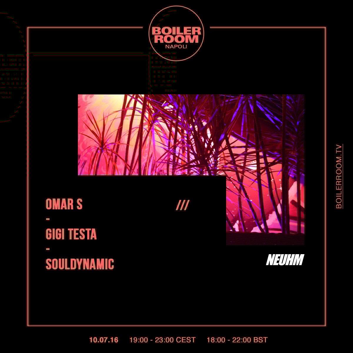 Boiler Room x NEUHM Napoli: Omar S, Gigi Testa, Souldynamic flyer