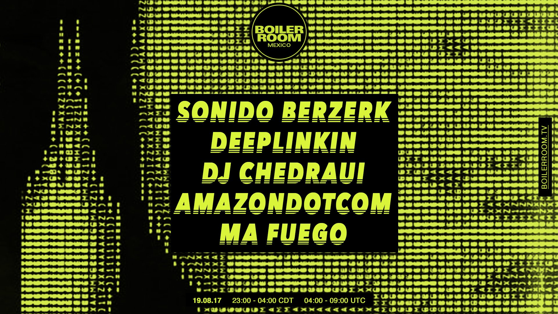 Boiler Room Mexico City: Sonido Berzerk, Deeplinkin + more flyer