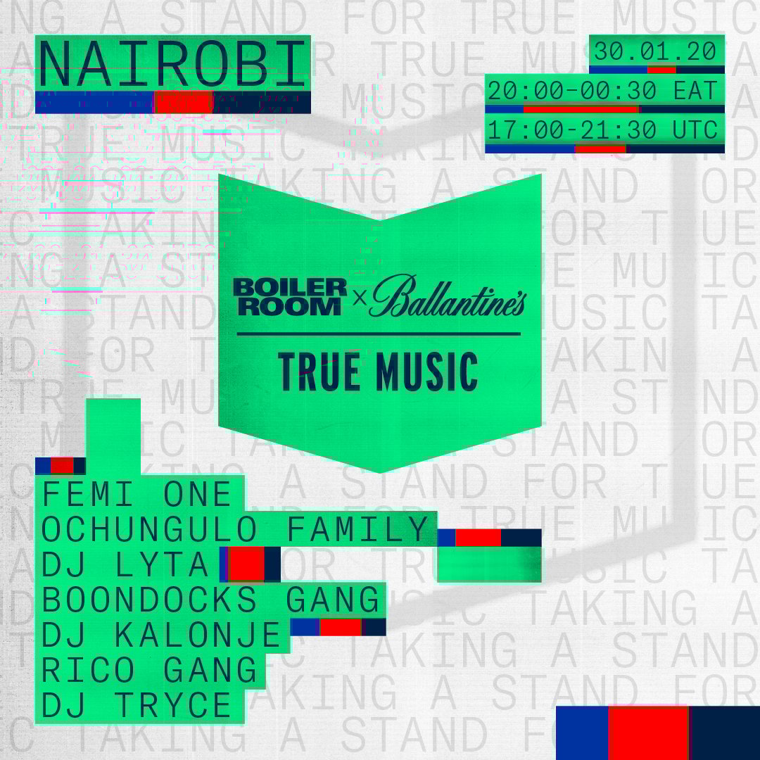 BOILER ROOM X BALLANTINE'S TRUE MUSIC: NAIROBI 2020 flyer