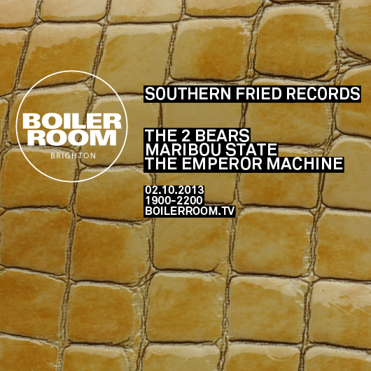 Flyer for event Southern Fried Records/ The 2 Bears, Maribou State & The Emperor Machine.