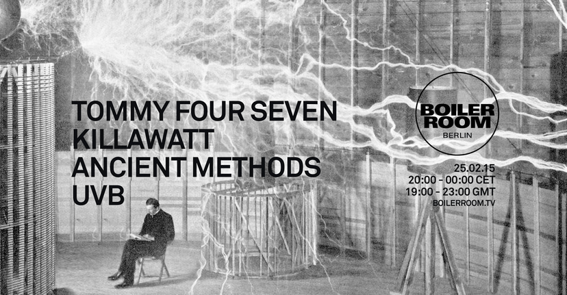Flyer for event Berlin: Tommy Four Seven, Killawatt, Ancient Methods & UVB.