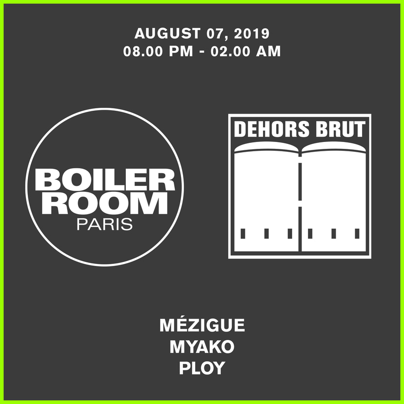 Flyer for event Boiler Room Paris: Dehors Brut.