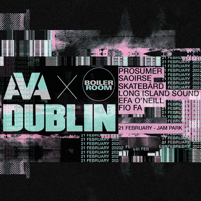 Flyer for event Boiler Room x AVA Dublin.
