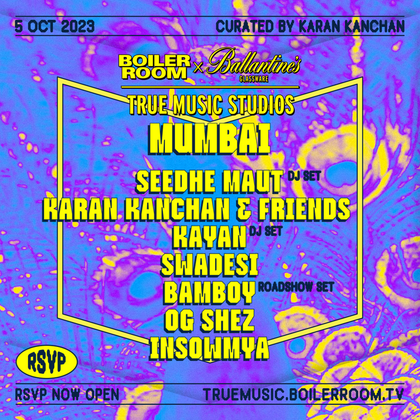 Flyer for event Karan Kanchan, Seedhe Maut, Kayan & More | Boiler Room x Ballantine's True Music Studios: Mumbai.